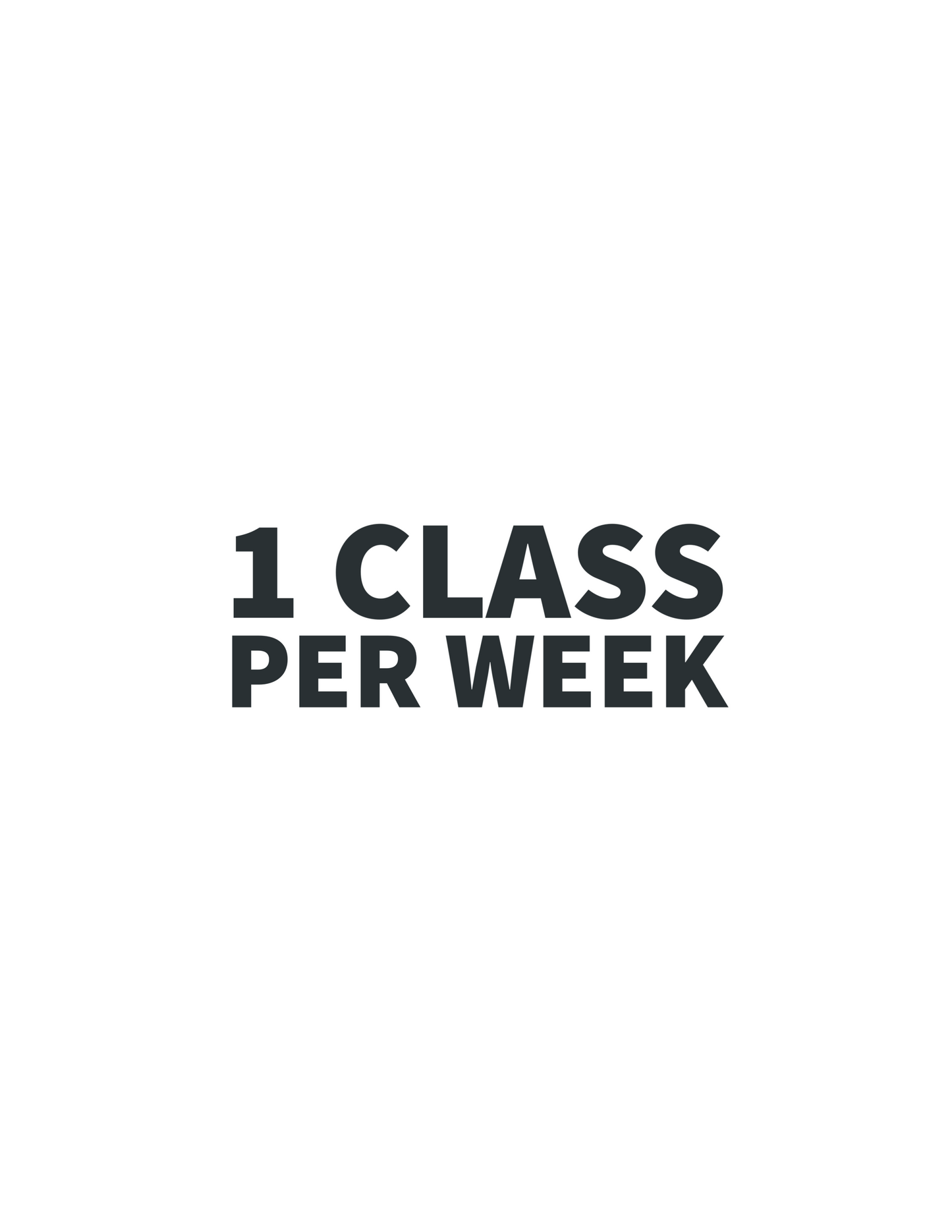 ONE CLASS PER WEEK MEMBERSHIP